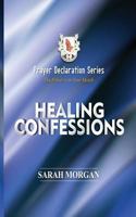 Prayer Declaration Series : Healing Confessions 1732322015 Book Cover