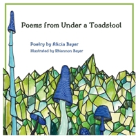 Poems from Under a Toadstool B0857BHWFW Book Cover