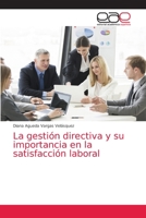 La gestión directiva y su importancia en la satisfacción laboral 6203032530 Book Cover