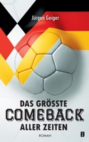 Das größte Comeback aller Zeiten (German Edition) 3695136030 Book Cover
