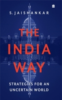 The India Way: Strategies for an Uncertain World 9394407219 Book Cover
