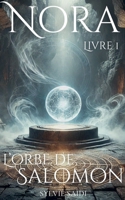 L'Orbe de Salomon (Nora) (French Edition) B0DT2L4F73 Book Cover