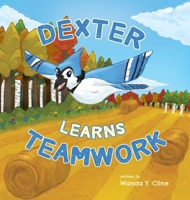 Dexter Learns Teamwork 1525558021 Book Cover