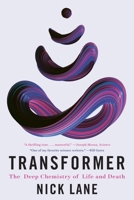 Transformer: The Deep Chemistry of Life and Death 1324064501 Book Cover