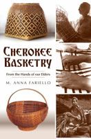 Cherokee Basketry: From the Hands of Our Elders 1609490576 Book Cover