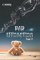 PAR EFFRACTION: Tome II (French Edition) 295872946X Book Cover