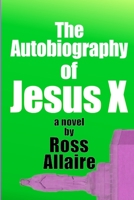 The Autobiography of Jesus X 131297723X Book Cover