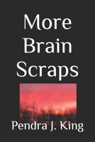More Brain Scraps B0BQGVV29R Book Cover