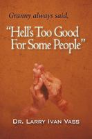 Hell's Too Good for Some People: A Memoir 1450216633 Book Cover