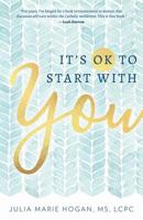 It's OK to Start with You 1681922053 Book Cover