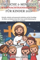 Tägliche 5-minütige Weihnachtsandachten für Kinder 2024 B0DFLQBJTM Book Cover
