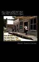 Con Artists of the Old West: The Kat and Dance Sagas 1467935662 Book Cover