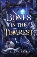 Bones in the Tempest 1960784781 Book Cover