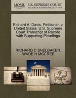 Richard A. Davis, Petitioner, v. United States. U.S. Supreme Court Transcript of Record with Supporting Pleadings 127069488X Book Cover