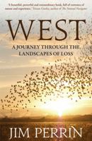 West: A Journey Through the Landscapes of Loss 1843546124 Book Cover
