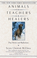 Animals as Teachers and Healers 0345409906 Book Cover