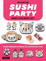 Sushi Party: Kawaii Sushi Made Easy! 4805315903 Book Cover