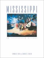 Mississippi: An Illustrated History 1892724332 Book Cover