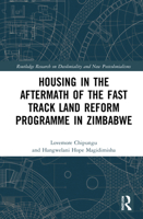 Housing in the Aftermath of the Fast Track Land Reform Programme in Zimbabwe 0367654512 Book Cover