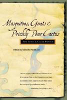 Mosquitoes, Gnats & Prickly Pear Cactus 0976388200 Book Cover