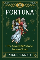 Fortuna: The Sacred and Profane Faces of Luck 1644116472 Book Cover
