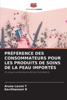 Préférence Des Consommateurs Pour Les Produits de Soins de la Peau Importés (French Edition) 620986323X Book Cover