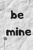 Be Mine 1678901350 Book Cover