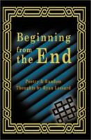 Beginning from the End 0595196519 Book Cover