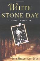 White Stone Day 0312282931 Book Cover