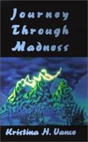 Journey Through Madness 1583459359 Book Cover