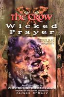 The Crow: Wicked Prayer 0061073490 Book Cover
