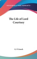 Life of Lord Courtney 1176436198 Book Cover