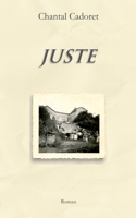 Juste (French Edition) 2810601739 Book Cover