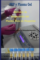 Métodos de Preparación del Plasma Rico en Plaquetas: Fundamentos para la Estandarizacion B0916N5WTP Book Cover