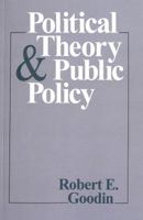 Political Theory and Public Policy 0226302970 Book Cover