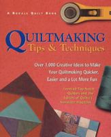 Quiltmaking Tips And Techniques: Over 1,000 Creative Ideas To Make Your Quiltmaking Quicker, Easier And A Lot More Fun 0875969585 Book Cover