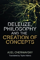Deleuze's Conception of Philosophy: Creation of Concepts 1474489125 Book Cover