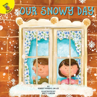 Nuestro día nevado: Our Snowy Day 1683427459 Book Cover