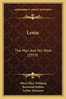 Lenin: The Man and His Work 1016347758 Book Cover