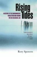 Rising Tides: A History of the Environmental Revolution and Visions for an Ecological Age 1841953571 Book Cover