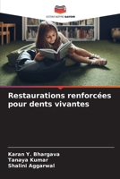Restaurations renforcées pour dents vivantes (French Edition) 6209150101 Book Cover