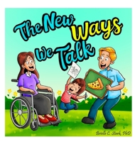 The New Ways We Talk: A Story about a Parent's Aphasia for Young Children B0FJC3ZNH7 Book Cover