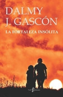 La Fortaleza Insólita 8412317742 Book Cover