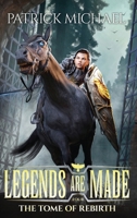 The Tome of Rebirth (Legends Are Made) B0CQVMVT6S Book Cover