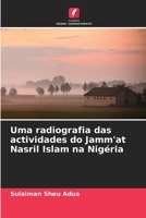Uma radiografia das actividades do Jamm'at Nasril Islam na Nigéria (Portuguese Edition) 6208232864 Book Cover
