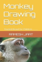 Monkey Drawing Book: Trusted Brand for Children.......... B09SV3LVFK Book Cover