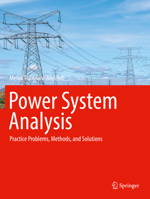 Power System Analysis: Practice Problems, Methods, and Solutions 3030847691 Book Cover