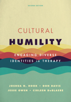 Cultural Humility: Engaging Diverse Identities in Therapy 1433842866 Book Cover