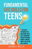Fundamental Life Skills for Teens B0CK1455B5 Book Cover