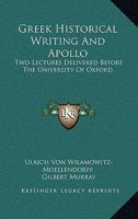 Greek Historical Writing; and, Apollo 1019172800 Book Cover